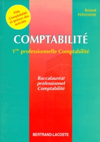 Roland Fontaine - Comptabilité - Classe de première, pôle 1, comptabilité et gestion des activités.