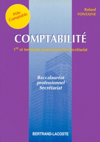 Roland Fontaine - Comptabilité - Classe de première, pôle 4, comptabilité bac pro secrétaires.