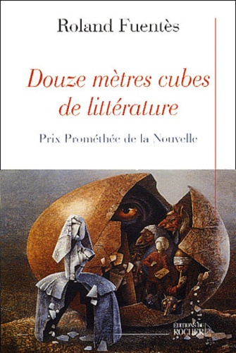 Roland Fuentès - Douze mètres cubes de littérature.