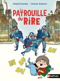 Roland Fuentès et Charles Dutertre - La patrouille du rire.