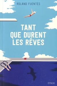 Tant que durent les rêves