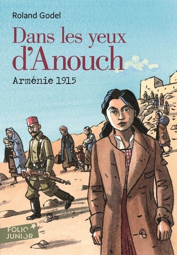 Dans les yeux d'Anouch. Arménie 1915