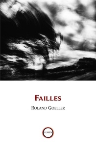 Livres pdf en français téléchargement gratuit Failles iBook ePub RTF par Roland Goeller (French Edition) 9791090106833