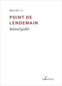 Roland Goeller - Pont de lendemain.