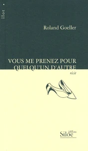 Vous me prenez pour quelqu'un d'autre