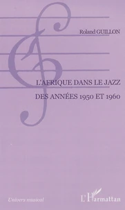 L'Afrique dans le jazz des années 1950 et 1960