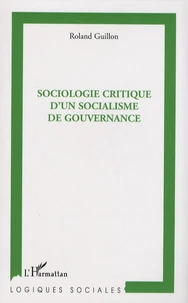 Sociologie critique d'un socialisme de gouvernance