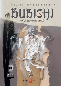 Télécharger des livres en allemand gratuitement Bubishi  - A la source du karaté en francais 9782846178341
