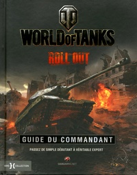Roland Hall - World of Tanks - Guide du commandant.