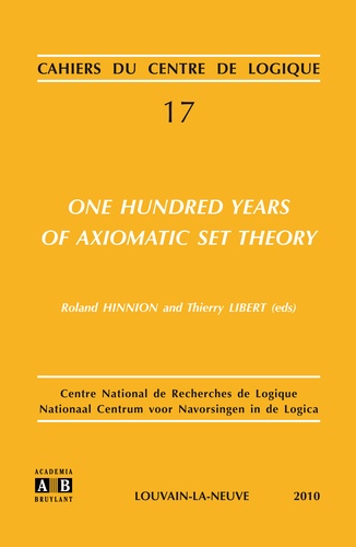 Roland Hinnion et Thierry Libert - One Hundred Years of Axiomatic Set Theory.