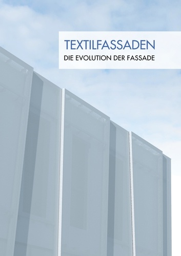 Textilfassaden. Die Evolution der Fassade