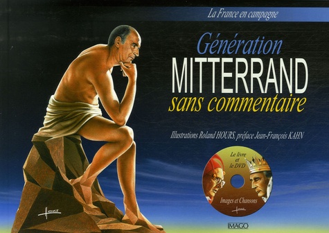 Roland Hours - Génération Mitterrand sans commentaire. 1 DVD