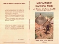 Roland-J-L Breton - Montagnards d'Afrique noire - Les hommes de la pierre et du mil, Haut-Mandara, Nord-Cameroun.