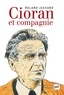 Roland Jaccard - Cioran et compagnie.