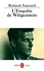 Roland Jaccard - L'enquête de Wittgenstein.