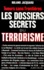 Les Dossiers Secrets Du Terrorisme. Tueurs Sans Frontieres