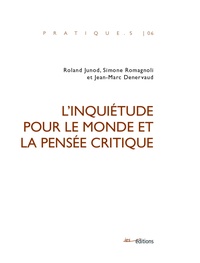 Roland Junod et Simone Romagnoli - L'inquiétude pour le monde et la pensée critique.