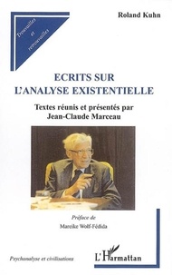 Roland Kuhn - Ecrits sur l'analyse existentielle.