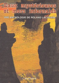 Eaux Mysterieuses Et Mers Infernales