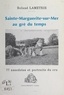Roland Lamétrie et Serge Lainé - Sainte-Marguerite-sur-Mer au gré du temps - 77 anecdotes et portraits du cru.
