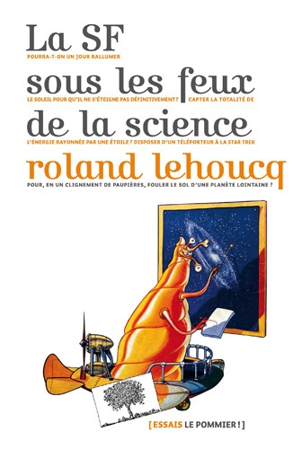 Roland Lehoucq - La SF sous les feux de la science.