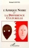Roland Louvel - L'Afrique noire et la différence culturelle.