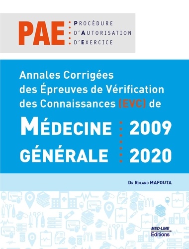 Roland Mafouta - Annales corrigées des épreuves de vérification des Connaissances (EVC) de médecine générale 2009-2020.