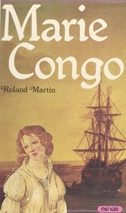Roland Martin - Marie Congo.