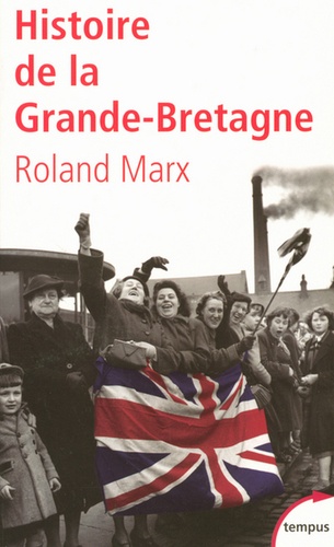 Roland Marx - Histoire de la Grande-Bretagne.