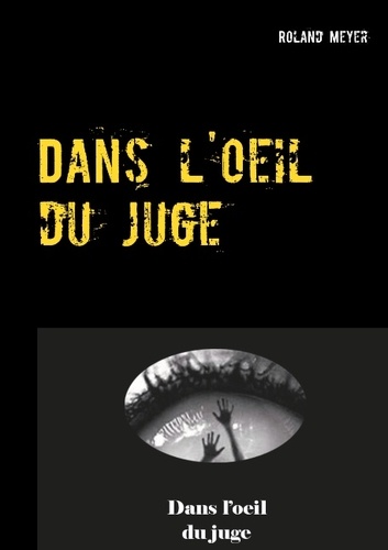 Dans l'oeil du juge