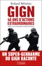 Roland Môntins - GIGN - 40 ans d'actions extraordinaires.