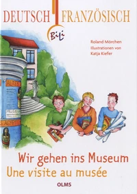 Wir Gehen Ins Museum, Bilingue Allemand - Français