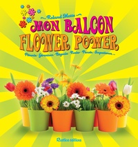 Roland Motte - Mon balcon flower power.