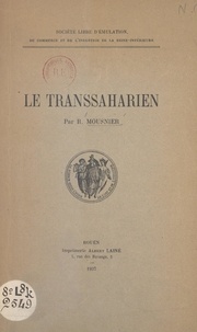 Roland Mousnier - Le Transsaharien.