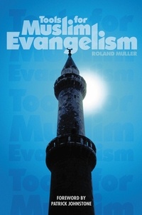  Roland Muller - Tools for Muslim Evangelism.