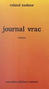 Roland Nadaus - Journal vrac.