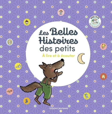 Roland Nadaus et Pascale Chénel - Les belles histoires des petits à lire et à écouter. 1 CD audio