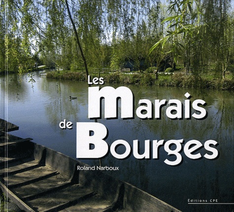 Roland Narboux - Les marais de Bourges.