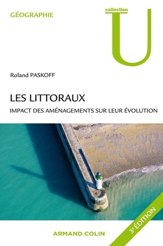 Les littoraux. Impact des aménagements sur leur évolution