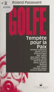 Golfe, tempête pour la paix