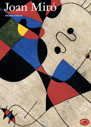 Roland Penrose - Joan Miro.