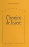 Roland Perrier - Chemins De Lisiere.
