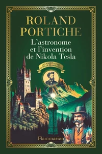 L'Astronome et l'Invention de Nikola Tesla
