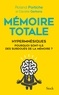 Roland Portiche et Danièle Gerkens - Mémoire totale - Hypermnésiques, pourquoi sont-ils des surdoués de la mémoire ?.