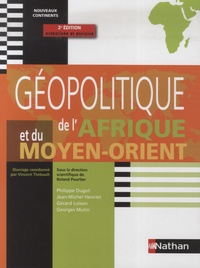 Roland Pourtier et Vincent Thébault - Géopolitique de l'Afrique et du Moyen-Orient.