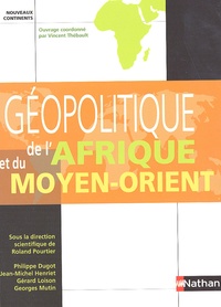 Roland Pourtier et Philippe Dugot - Géopolitique de l'Afrique et du Moyen-orient.