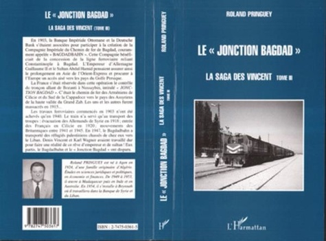 Roland Pringuey - La " jonction bagdad " - 3 La saga des Vincent - tome 3.