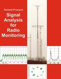 Roland Proesch - Signal Analysis for Radio Monitoring.