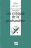 Roland Quilliot et Renée Bouveresse-Quilliot - Les Critiques De La Psychanalyse. 3eme Edition.