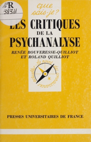LES CRITIQUES DE LA PSYCHANALYSE. 3ème édition